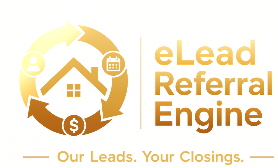 eLead Referral Engine - Our Leads. Your Closings.